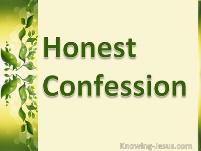 Honest Confession - Growing In Grace (4)